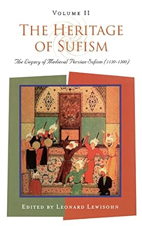 the heritage of sufism the legacy of medieval persian sufism 1st edition leonard lewisohn 1851681892,