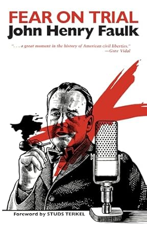 fear on trial 1st edition john henry faulk 029272442x, 978-0292724426