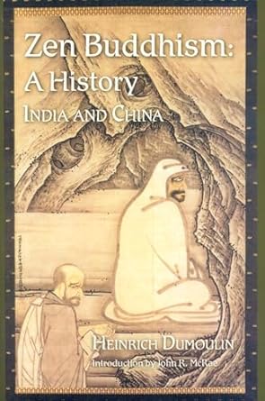 zen buddhism a history india and china 1st edition heinrich dumoulin 0941532895, 978-0941532891