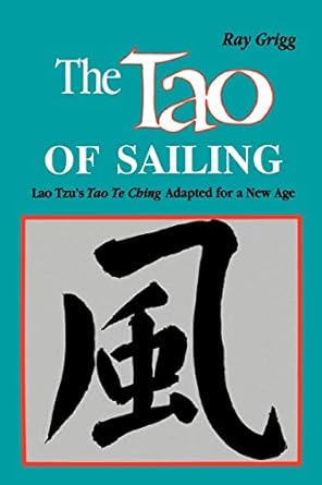 the tao of sailing 1st edition ray grigg 089334138x, 978-0893341381