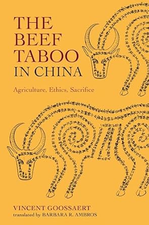 the beef taboo in china agriculture ethics sacrifice 1st edition vincent goossaert 0824898478, 978-0824898472