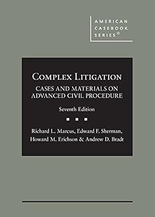 complex litigation cases and materials on advanced civil procedure 1st edition richard marcus ,edward sherman