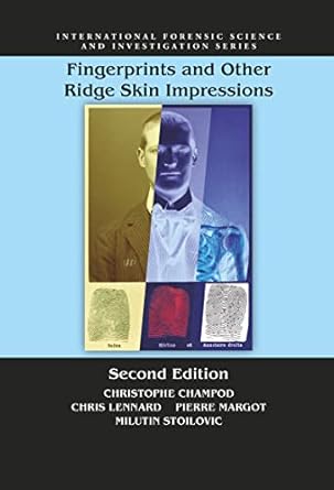 fingerprints and other ridge skin impressions 1st edition christophe champod ,chris j lennard ,pierre margot
