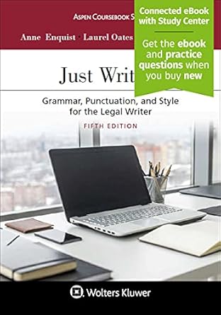 just writing grammar punctuation and style for the legal writer 1st edition anne enquist ,laurel currie oates