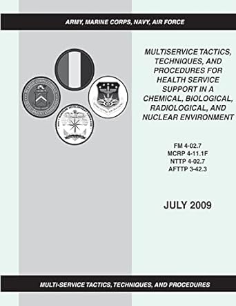 multiservice tactics techniques and procedures for health service support in a chemical biological