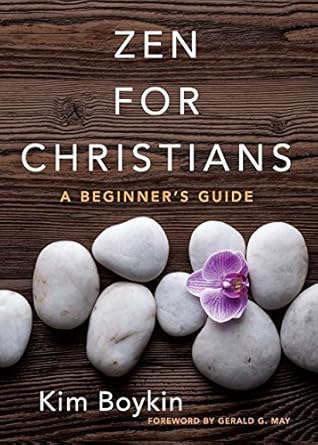 zen for christians a beginners guide 1st edition kim boykin ,gerald g may 0486824403, 978-0486824406