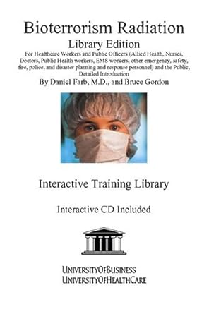 bioterrorism radiation for healthcare workers public officers and the public detailed introduction to the