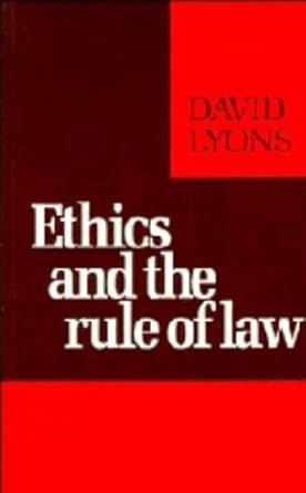 ethics and the rule of law 1st edition david lyons 0521257859, 978-0521257855