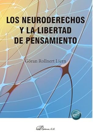 los neuroderechos y la libertad de pensamiento 1st edition goran rollnert liern 8410705184, 978-8410705180