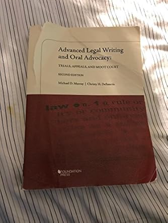 advanced legal writing and oral advocacy trials appeals and moot court 2d 1st edition michael murray ,christy