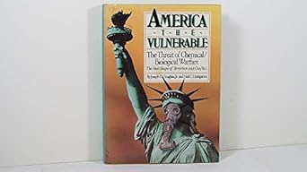 america the vulnerable the threat of chemical and biological warfare 1st edition joseph d douglass ,neil c