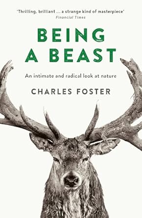 being a beast 1st edition charles foster 1781255350, 978-1781255353