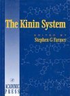 the kinin system 1st edition stephen g farmer 0122493400, 978-0122493409