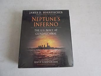 neptunes inferno the u s navy at guadalcanal 1st edition james d hornfischer ,robertson dean 0307881393,