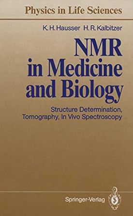 nmr in medicine and biology structure determination tomography in vivo spectroscopy 1st edition karl h