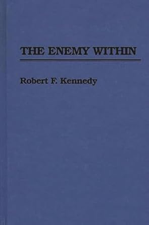 the enemy within 1st edition robert f kennedy 0313235791, 978-0313235795