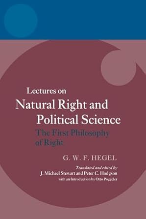 hegel lectures on natural right and political science the first philosophy of right 1st edition j michael