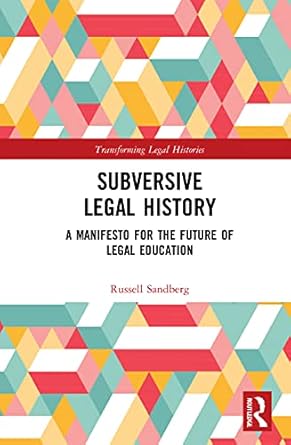 subversive legal history 1st edition russell sandberg 1032044411, 978-1032044415