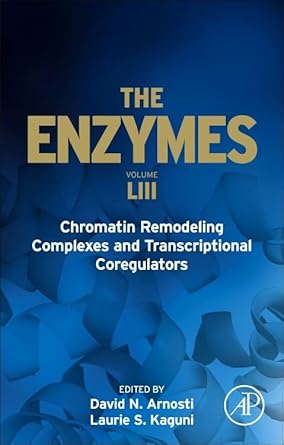 chromatin remodeling complexes and transcriptional coregulators 1st edition laurie s kaguni ,david arnosti