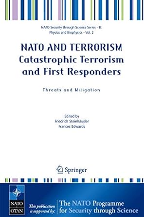 nato and terrorism catastrophic terrorism and first responders threats and mitigation 1st edition friedrich