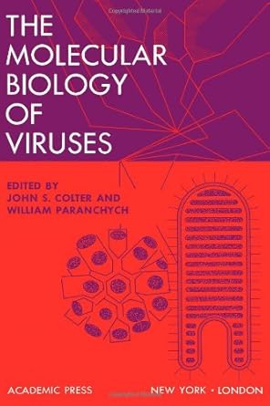 the molecular biology of viruses 1st edition colter and william paranchych editors 0121822508, 978-0121822507