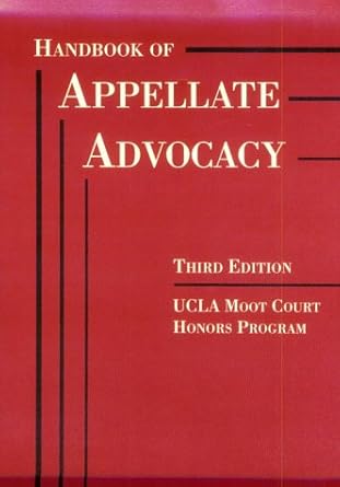 appellate advocacy handbook 1st edition university of california los angeles 0314023461, 978-0314023469