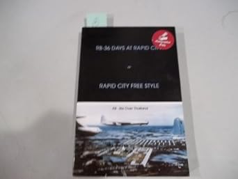 rb 36 days at rapid city rapid city free style 1st edition john f welch 0963790919, 978-0963790910