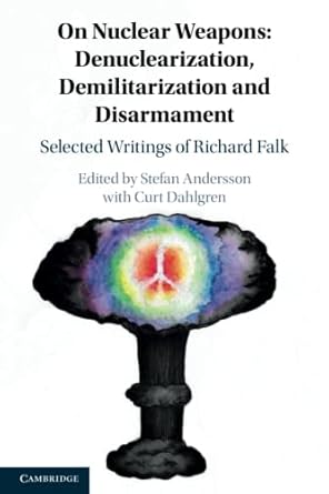 on nuclear weapons denuclearization demilitarization and disarmament 1st edition stefan andersson 1108717292,