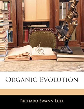 organic evolution 1st edition richard swann lull 114364204x, 978-1143642043