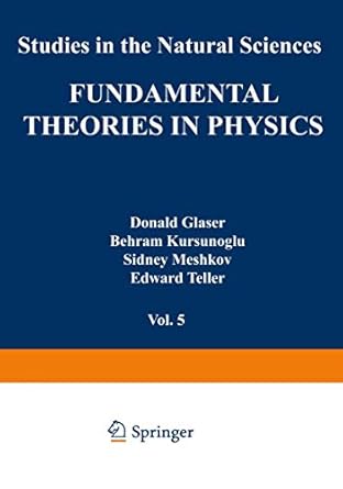 fundamental theories in physics 1st edition stephan mintz stephan l mintz 0306369052, 978-0306369056