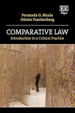 comparative law introduction to a critical practice 1st edition fernanda g nicola ,gunter frankenberg
