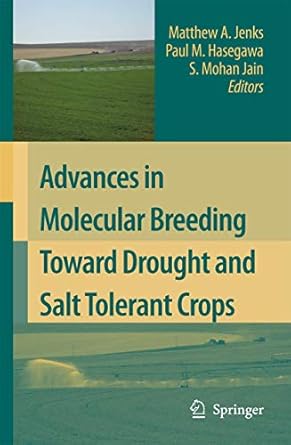 advances in molecular breeding toward drought and salt tolerant crops 1st edition matthew a jenks s mohan