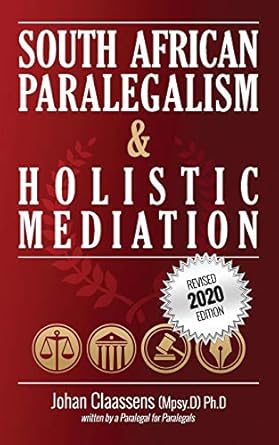 south african paralegalism and holistic mediation 1st edition dr johan claassens 0620871059, 978-0620871051