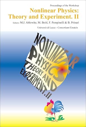 nonlinear physics theory and experiment ii proceedings of the workshop 1st edition barbara prinari ,m boiti