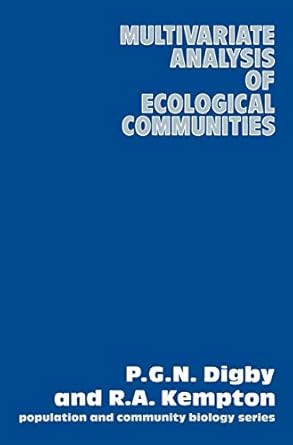 multivariate analysis of ecological communities 1st edition p g n g n digby ,r a kempton 9401079099,