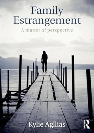 family estrangement 1st edition kylie agllias 1472458613, 978-1472458612
