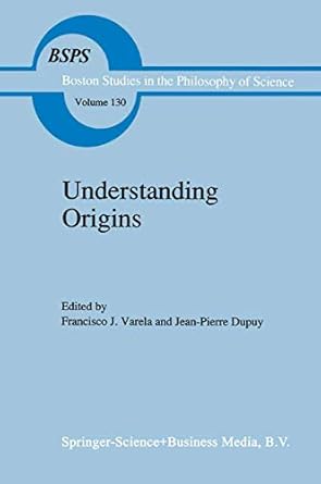 understanding origins contemporary views on the origins of life mind and society 1st edition francisco j