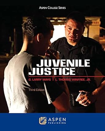 juvenile justice 1st edition g larry mays ,l thomas winfree 0735507686, 978-0735507685