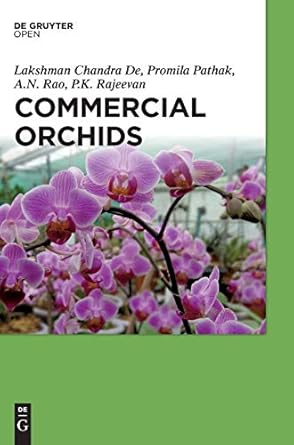 commercial orchids 1st edition lakshman chandra de ,promila pathak ,a n rao 3110426382, 978-3110426380