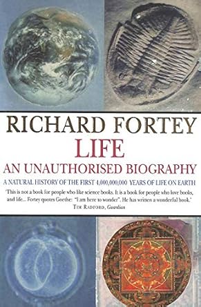 life an unauthorized biography 1st edition richard fortey 000638420x, 978-0006384205
