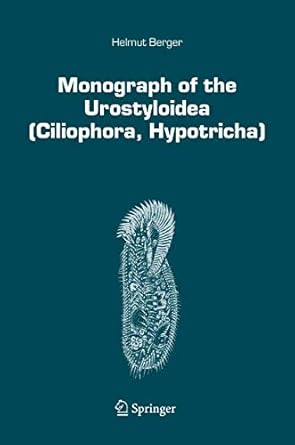 monograph of the urostyloidea 1st edition helmut berger 1402052723, 978-1402052729