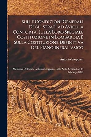 sulle condizioni generali degli strati ad avicula contorta sulla loro speciale costituzione in lombardia e