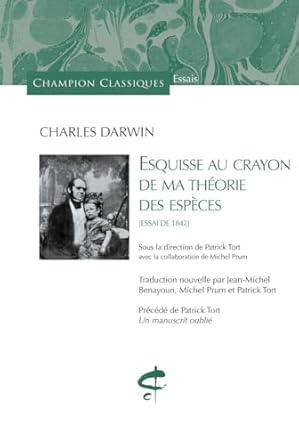 esquisse au crayon de ma theorie des especes essai de 1842 1st edition charles darwin ,michel prum ,patrick