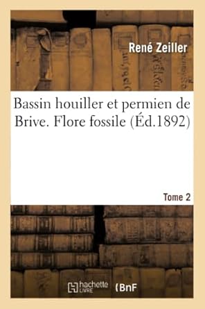 bassin houiller et permien de brive flore fossile 1st edition rene zeiller 2014491615, 978-2014491616