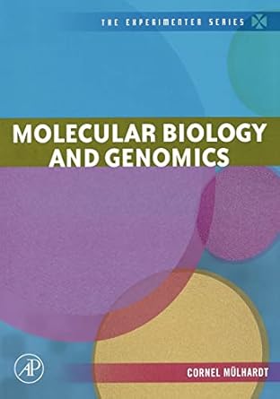 molecular biology and genomics 1st edition cornel mulhardt 0120885468, 978-0120885466