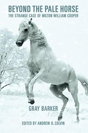 beyond the pale horse the strange case of milton william cooper 1st edition gray barker ,andrew colvin