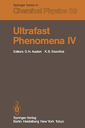 ultrafast phenomena iv proceedings of the fourth international conference monterey california june 11 15 1984