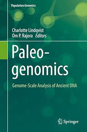 paleogenomics genome scale analysis of ancient dna 1st edition charlotte lindqvist ,om p rajora 3030047520,