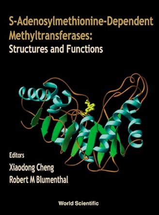 s adenosylmethionine dependent methyltransferases structures and functions 1st edition xiaodong cheng ,robert