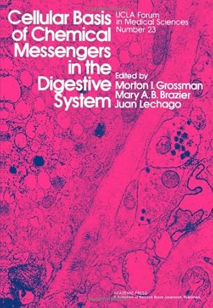 cellular basis of chemical messengers in the digestive system 1st edition mary a b grossman, morton i